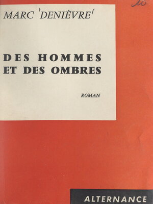 cover image of Des hommes et des ombres
